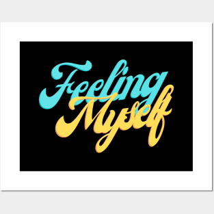 Feeling Myself Posters and Art